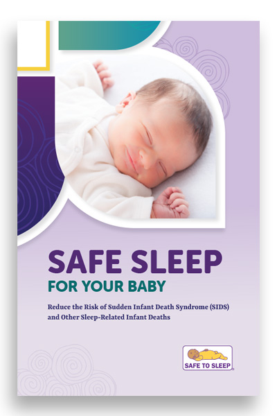 What is SIDS?  Safe to Sleep®