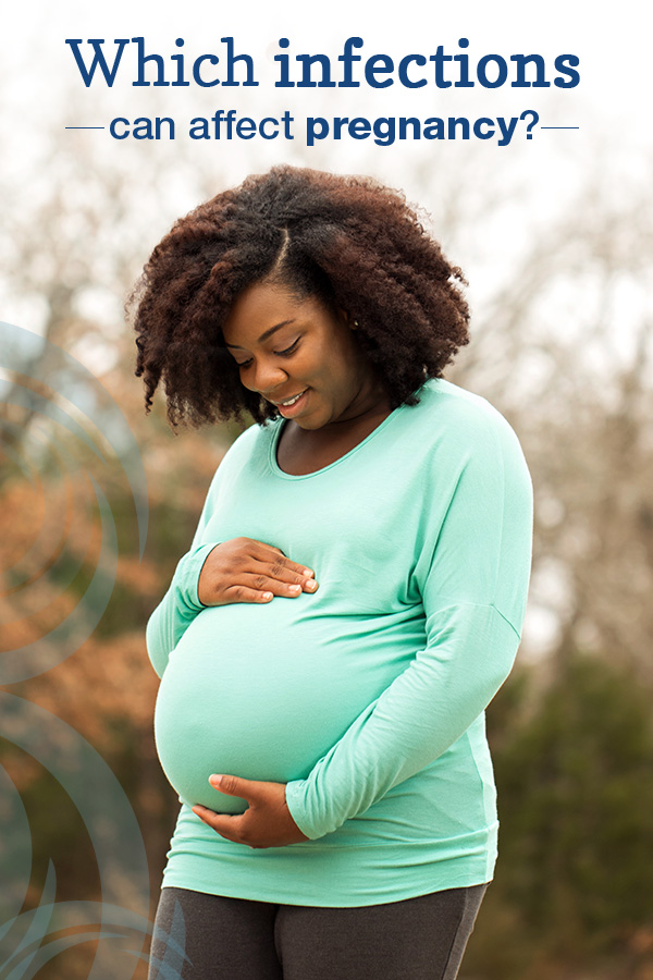 Infections and pregnancy
