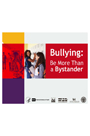 Bullying: Be More Than a Bystander (Presentation)